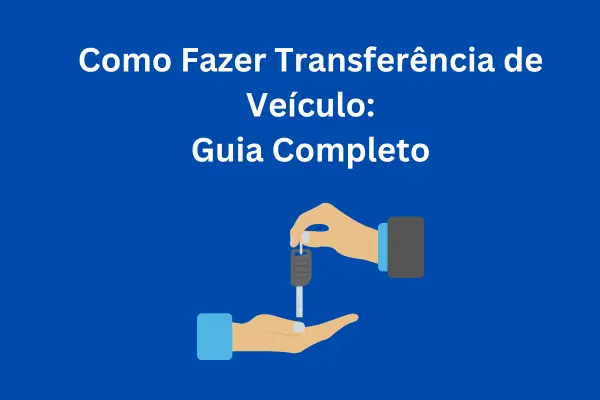 Como Fazer Transferência de Veículo