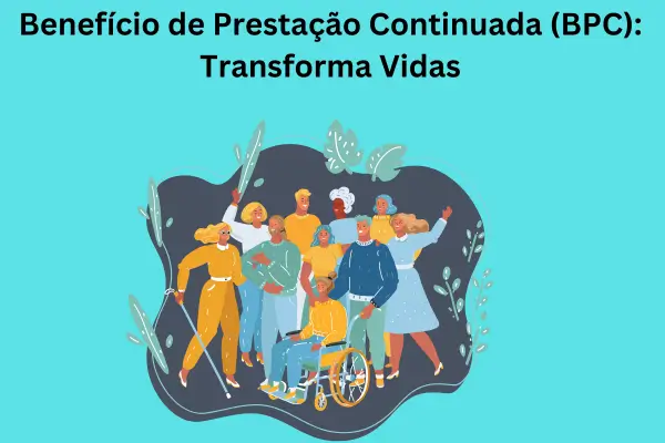 Benefício de Prestação Continuada (BPC)